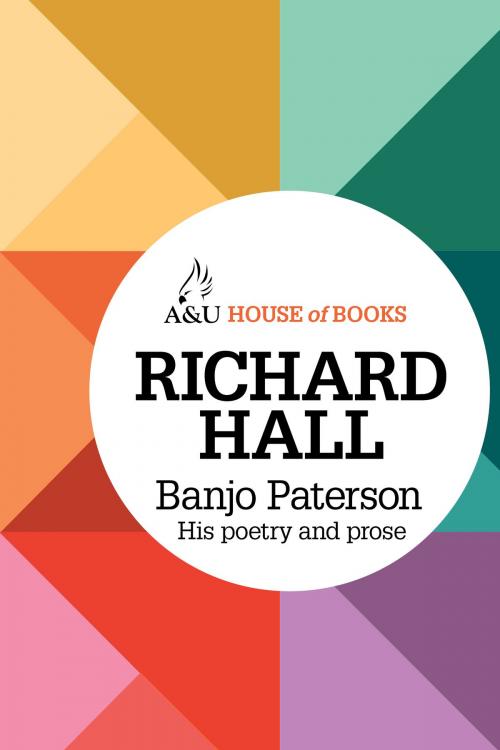 Cover of the book Banjo Paterson by Richard Hall, Allen & Unwin