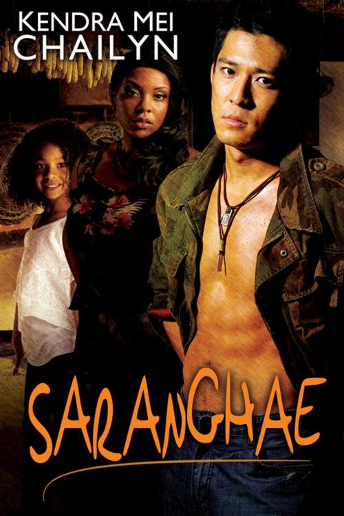 Cover of the book Saranghae by Kendra Mei Chailyn, eXtasy Books Inc