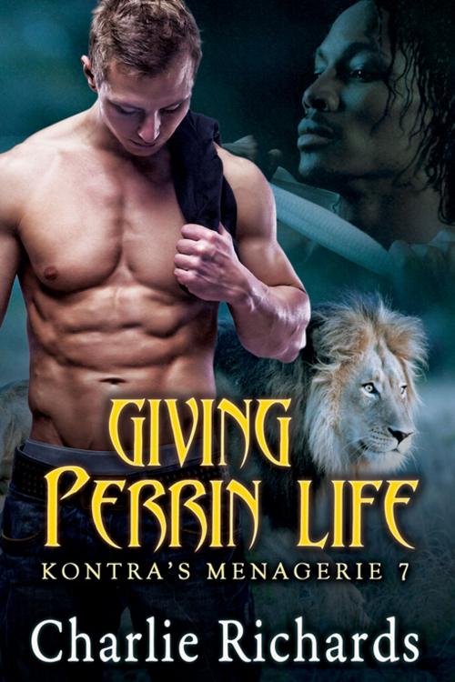 Cover of the book Giving Perrin Life by Charlie Richards, eXtasy Books Inc