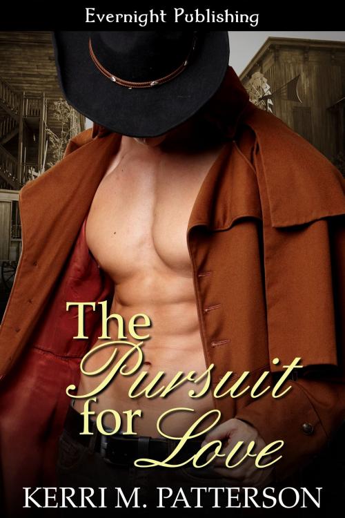 Cover of the book The Pursuit for Love by Kerri M. Patterson, Evernight Publishing