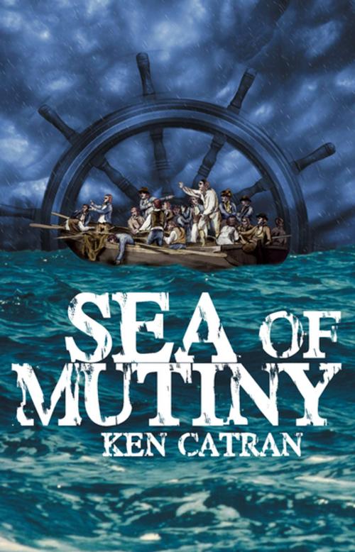 Cover of the book Sea of Mutiny by Ken Catran, Penguin Random House New Zealand