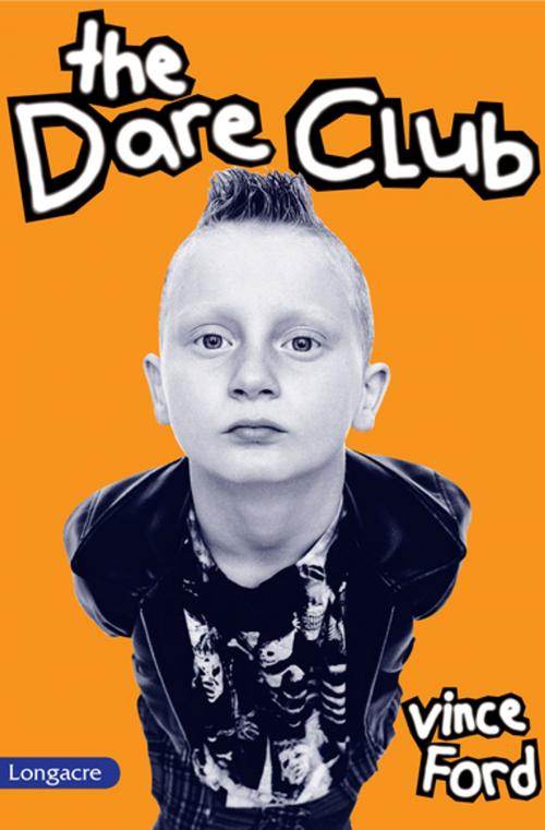 Cover of the book The Dare Club by Vince Ford, Penguin Random House New Zealand