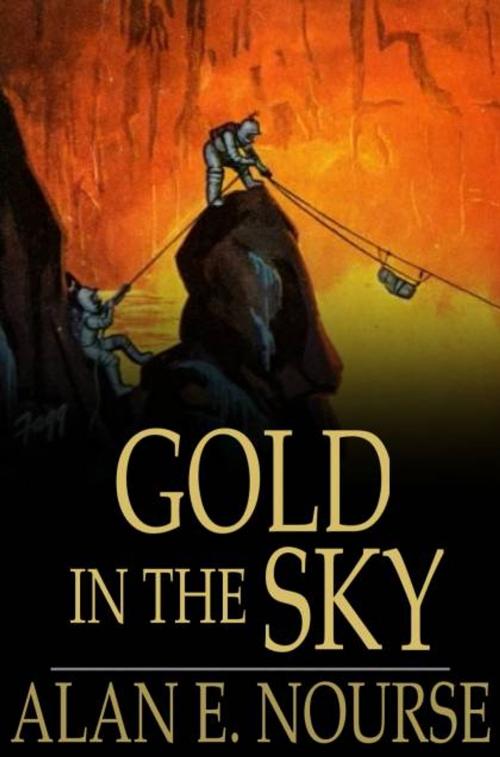 Cover of the book Gold in the Sky by Alan E. Nourse, The Floating Press