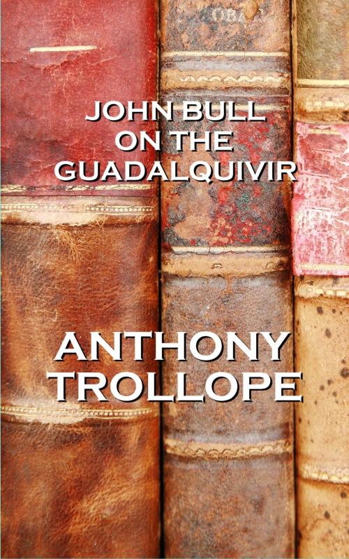 Cover of the book John Bull On The Guadalquivir by Anthony Trollope, A Word To The Wise