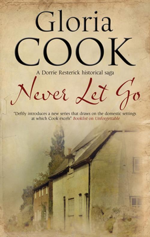 Cover of the book Never Let Go by Gloria Cook, Severn House Publishers