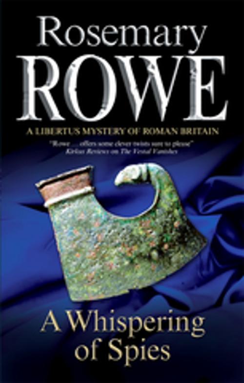 Cover of the book Whispering of Spies, A by Rosemary Rowe, Severn House Publishers