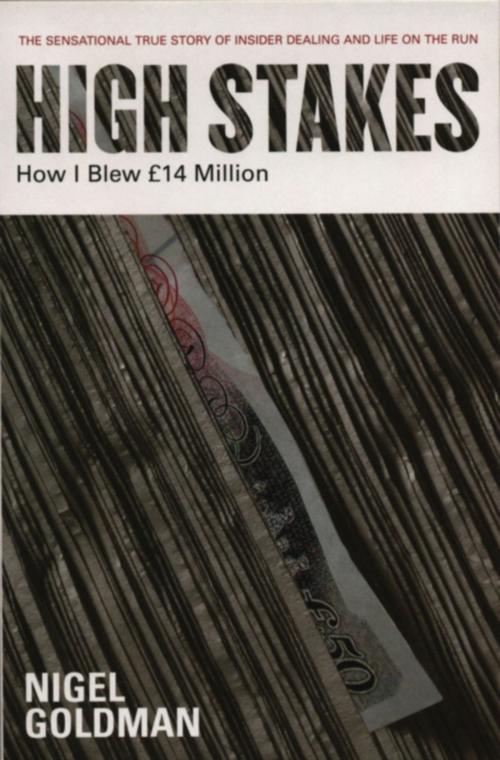 Cover of the book High Stakes by Sir Nigel Goldman, Mainstream Publishing