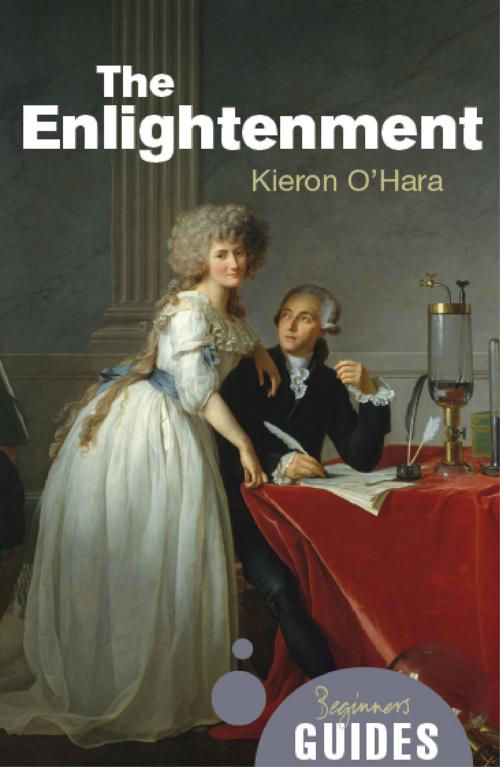 Cover of the book The Enlightenment by Kieron O'Hara, Oneworld Publications