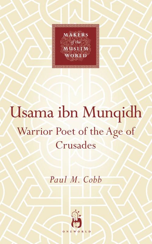 Cover of the book Usama ibn Munqidh by Paul M. Cobb, Oneworld Publications