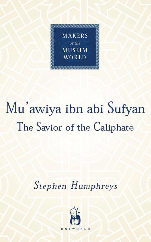 Cover of the book Mu'awiya ibn abi Sufyan by R. Stephen Humphreys, Oneworld Publications