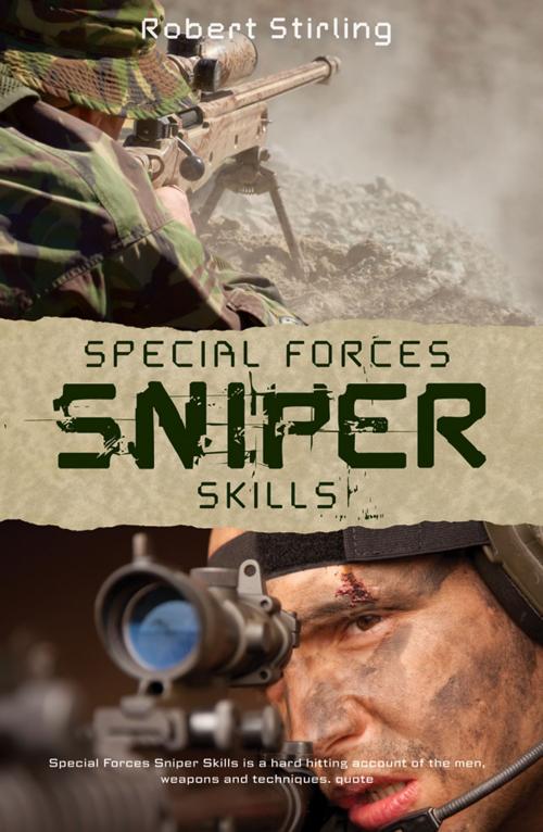 Cover of the book Special Forces Sniper Skills by Robert Stirling, Bloomsbury Publishing
