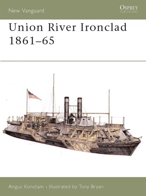 Cover of the book Union River Ironclad 1861–65 by Angus Konstam, Bloomsbury Publishing