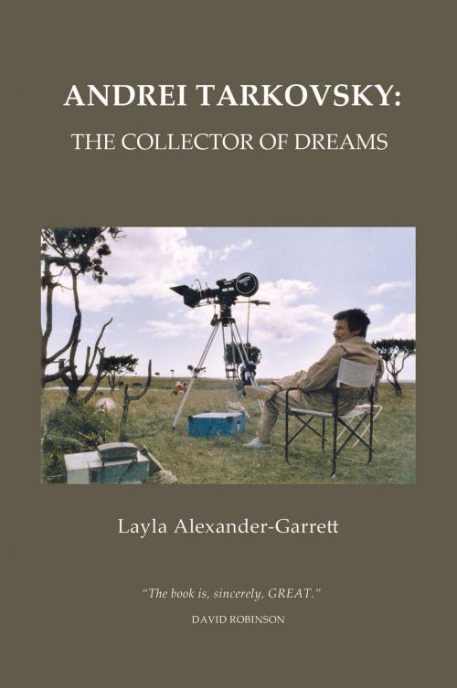 Cover of the book Andrei Tarkovsky: The Collector of Dreams by Layla Alexander-Garrett, Glagoslav Publications Limited