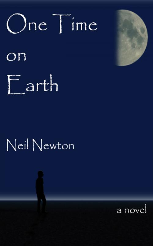 Cover of the book One Time on Earth by Neil Newton, eBookPartnership.com