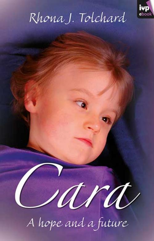 Cover of the book Cara by Rhona J. Tolchard, Inter-Varsity Press
