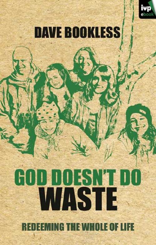 Cover of the book God doesn't do waste by Dave Bookless, Inter-Varsity Press
