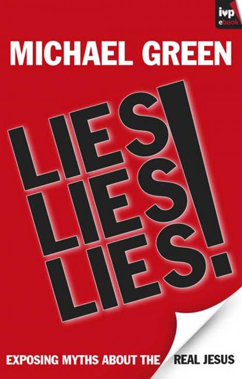 Cover of the book Lies, Lies, Lies by Michael Green, Inter-Varsity Press
