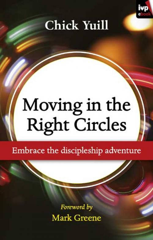 Cover of the book Moving in the right circles by Chick Yuill, Inter-Varsity Press