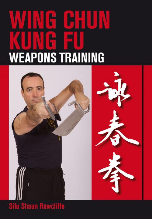 Cover of the book Wing Chun Kung Fu by Shaun Rawcliffe, Crowood