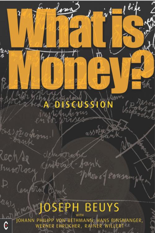 Cover of the book What is Money? by Joseph Beuys, Ulrich Rosch, Rudolf Steiner Press