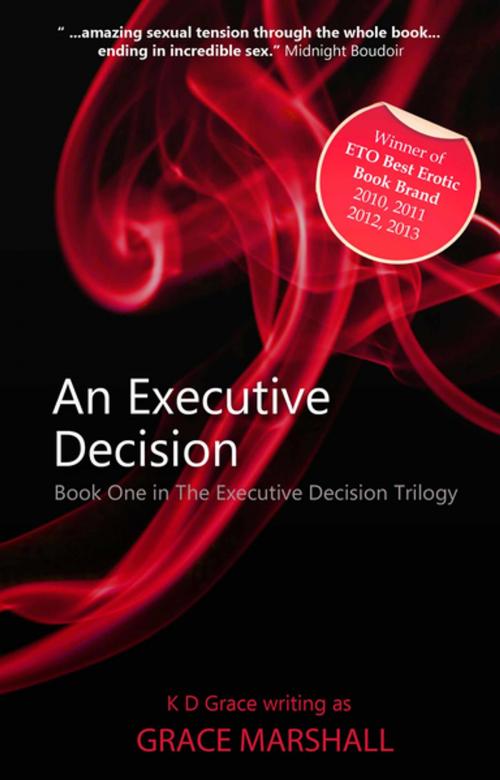 Cover of the book An Executive Decision by K D Grace, Xcite Books