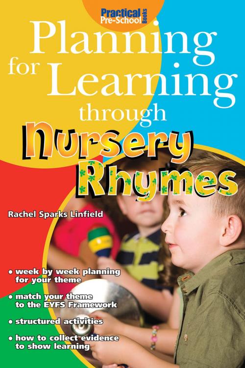 Cover of the book Planning for Learning through Nursery Rhymes by Rachel Sparks Linfield, Andrews UK