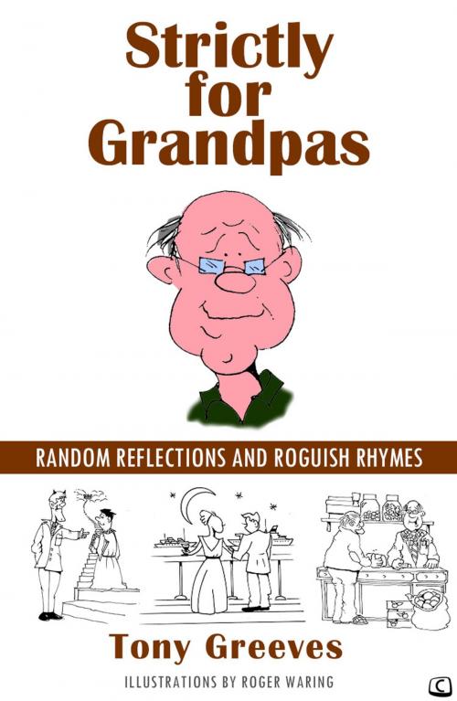 Cover of the book Strictly for Grandpas by Tony Greeves, Create Digital Publishing