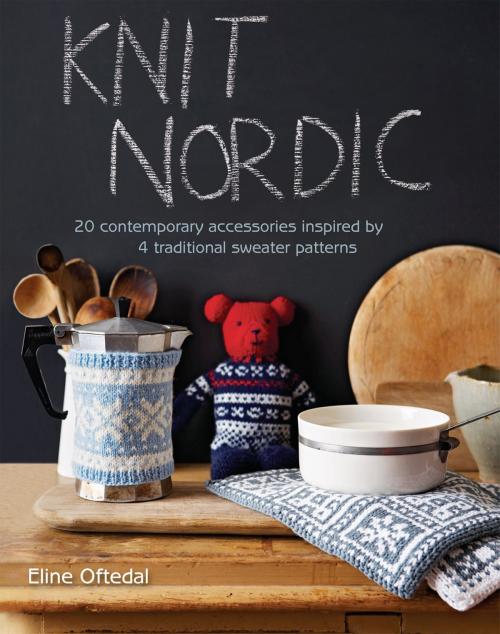 Cover of the book Knit Nordic by Eline Oftedal, Pavilion Books