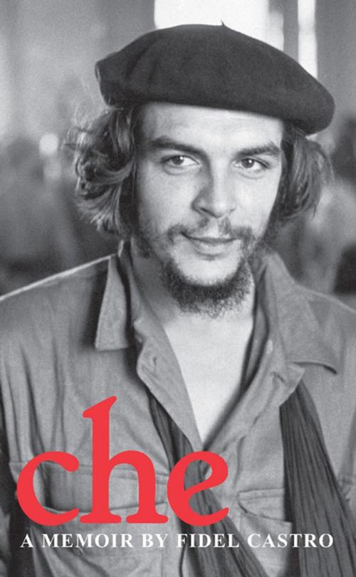 Cover of the book Che by Fidel Castro, Ocean Press