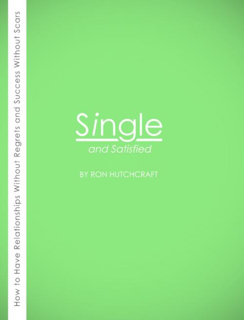 Cover of the book Single and Satisfied by Ronald P. Hutchcraft, ebookit