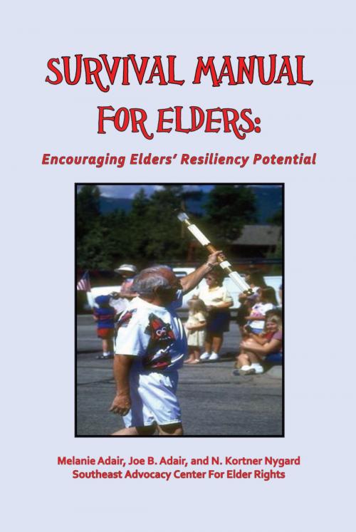 Cover of the book Survival Manual for Elders: Encouraging Elders' Resiliency Potential by Melanie Adair, Joe B. Adair, ebookit