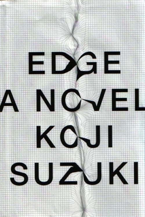 Cover of the book EDGE by Koji Suzuki, Vertical Inc.