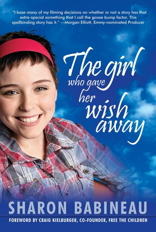 Cover of the book The Girl Who Gave Her Wish Away by Sharon Babineau, Bettie Youngs Book Publishing Co.