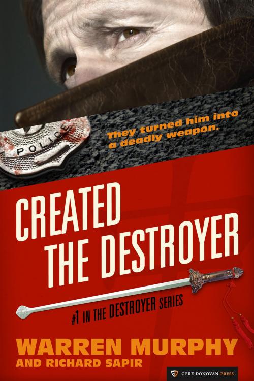 Cover of the book Created, The Destroyer by Warren Murphy, Richard Sapir, Gere Donovan Press
