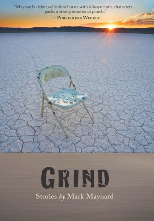 Cover of the book Grind by Mark Maynard, Torrey House Press