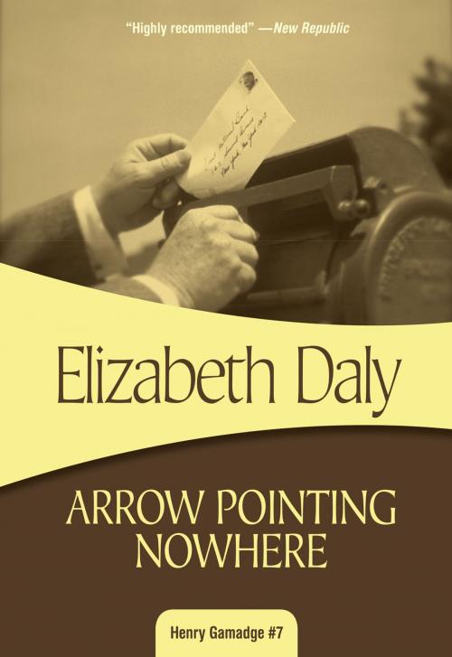 Cover of the book Arrow Pointing Nowhere by Elizabeth Daly, Felony & Mayhem Press