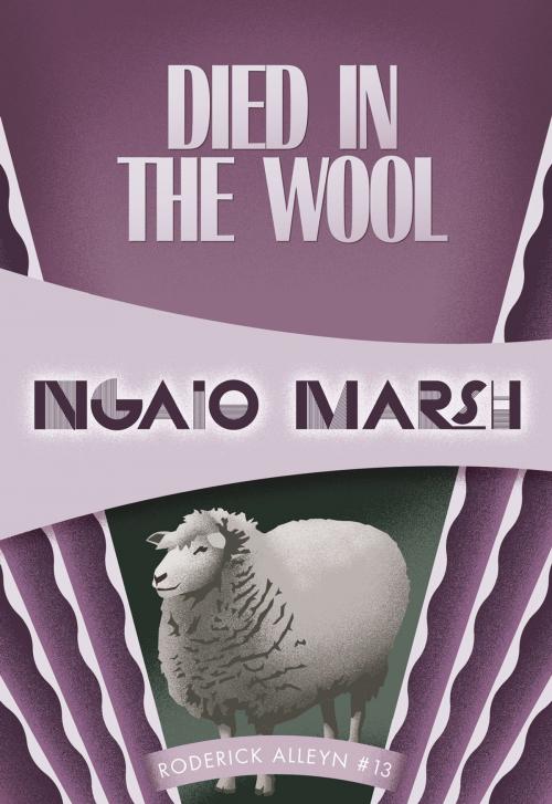 Cover of the book Died in the Wool by Ngaio Marsh, Felony & Mayhem Press