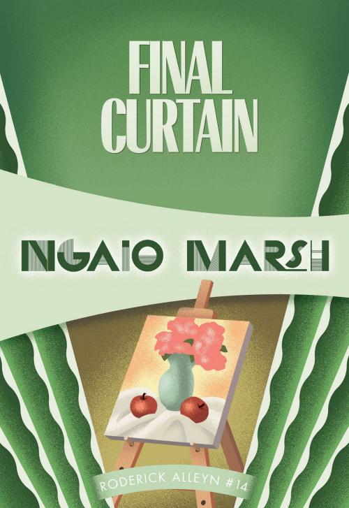 Cover of the book Final Curtain by Ngaio Marsh, Felony & Mayhem Press