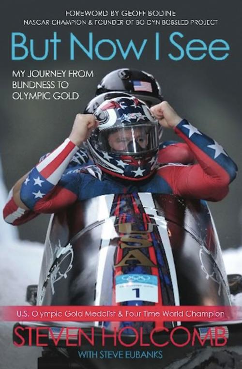 Cover of the book But Now I See by Steven Holcomb, Steve Eubanks, BenBella Books