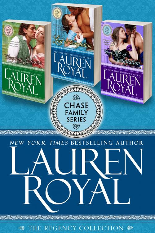 Cover of the book Chase Family Series: The Regency Collection by Lauren Royal, Novelty Publishers, LLC