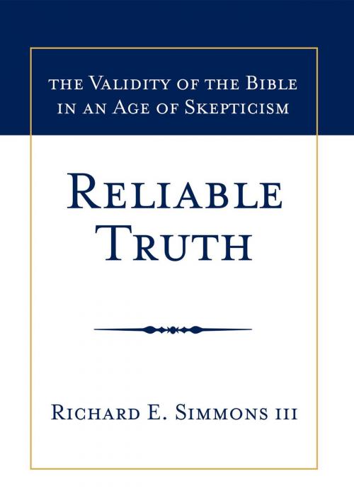 Cover of the book Reliable Truth by Richard E. Simmons III, Union Hill Publishing