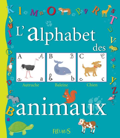 Cover of the book L'alphabet des animaux by Catherine Ferrier, Fleurus