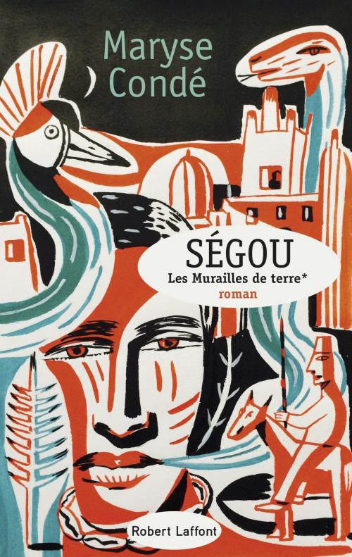 Cover of the book Ségou - Tome 1 by Maryse CONDÉ, Groupe Robert Laffont