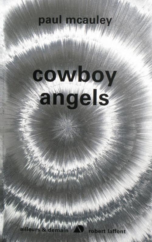 Cover of the book Cowboy angels by Paul MCAULEY, Groupe Robert Laffont