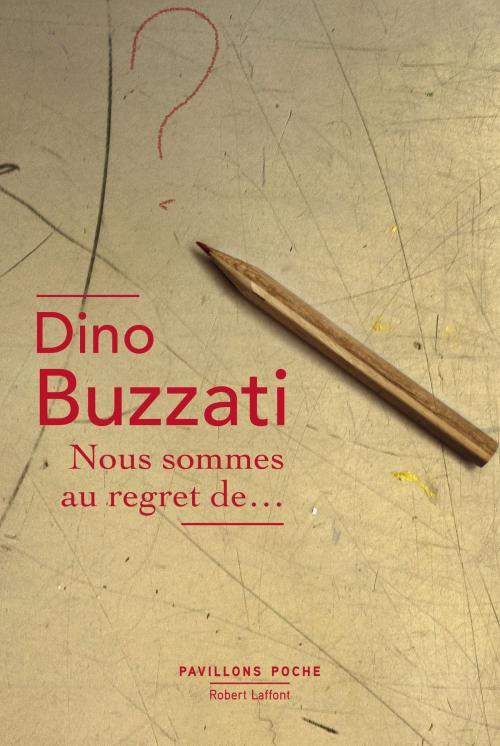 Cover of the book Nous sommes au regret de... by Dino BUZZATI, Groupe Robert Laffont