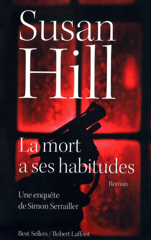 Cover of the book La Mort a ses habitudes by Susan HILL, Groupe Robert Laffont
