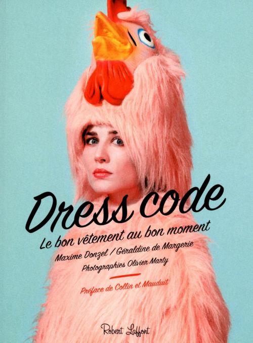 Cover of the book Dress Code by Philippe COLLIN, Xavier MAUDUIT, Maxime DONZEL, Géraldine de MARGERIE, Groupe Robert Laffont