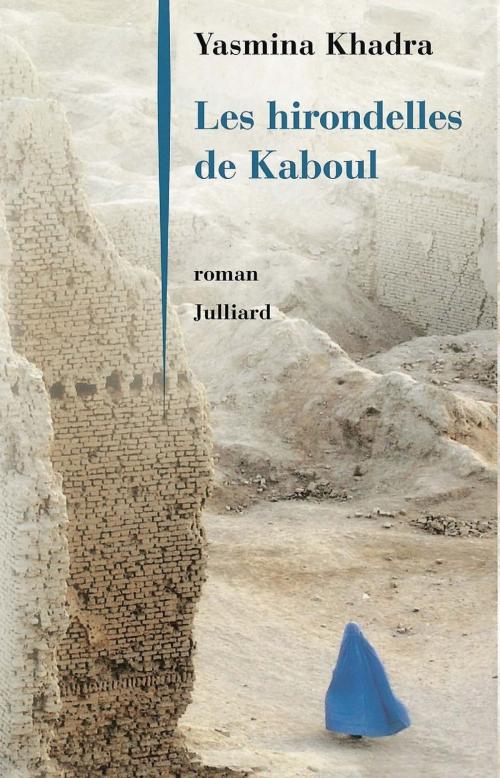 Cover of the book Les Hirondelles de Kaboul by Yasmina KHADRA, Groupe Robert Laffont