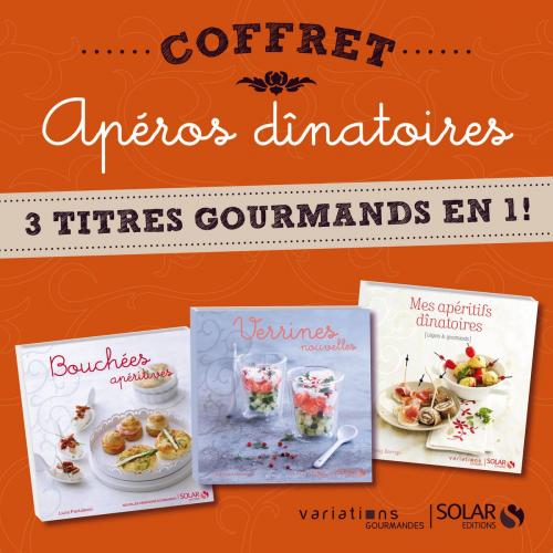 Cover of the book Coffret Apéros dînatoires by Martine LIZAMBARD, Stéphanie BULTEAU, Sylvie GIRARD-LAGORCE, Lucia PANTALEONI, edi8