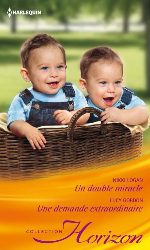 Cover of the book Un double miracle - Une demande extraordinaire by Nikki Logan, Lucy Gordon, Harlequin
